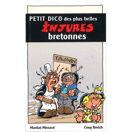 Petit dico des plus belles injures bretonnes