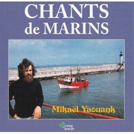 CHANTS DE MARINS - Mikael Yaouank